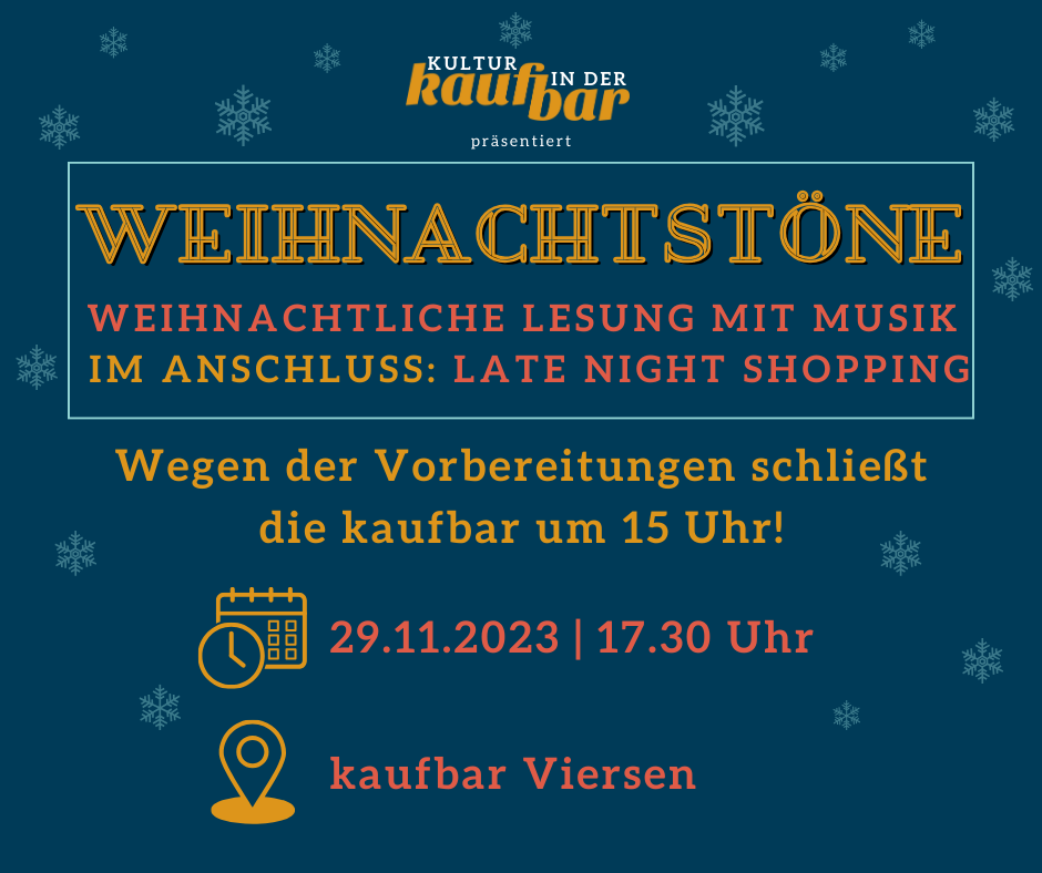 Weihnachtstöne am 29.11. in der kaufbar. Zur Vorbereitung schließt die kaufbar um 15 Uhr.
